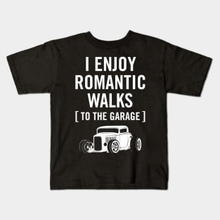 I Enjoy Romantic Walks to the Garage Car Humor Kids T-Shirt